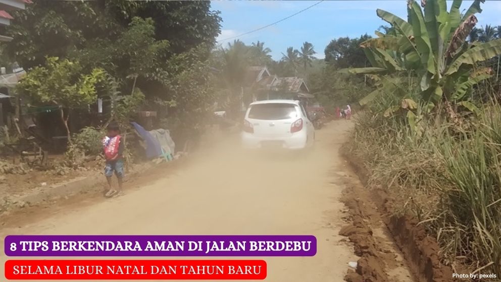 8 Tips Berkendara Aman di Jalan Berdebu Selama Libur Natal dan Tahun Baru